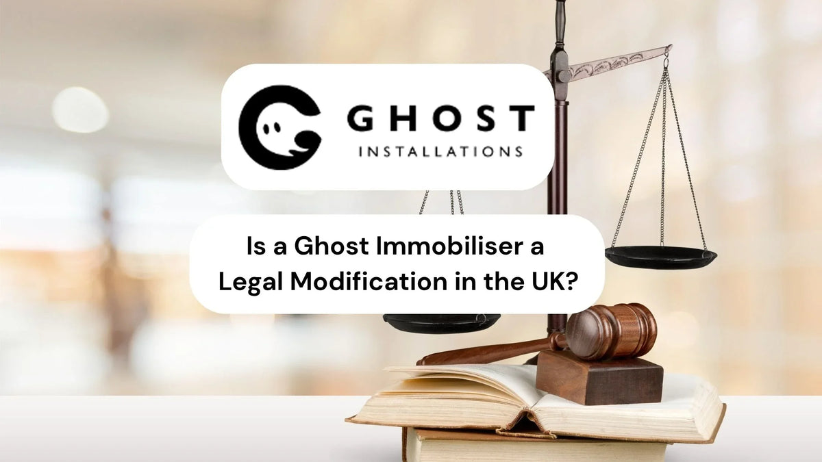Is a Ghost Immobiliser a Legal Modification in the UK?