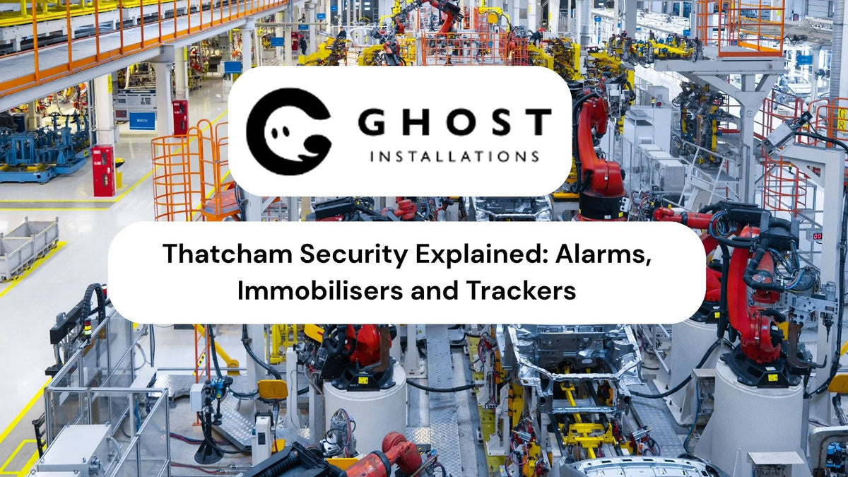 Thatcham Security Explained: Alarms, Immobilisers and Trackers