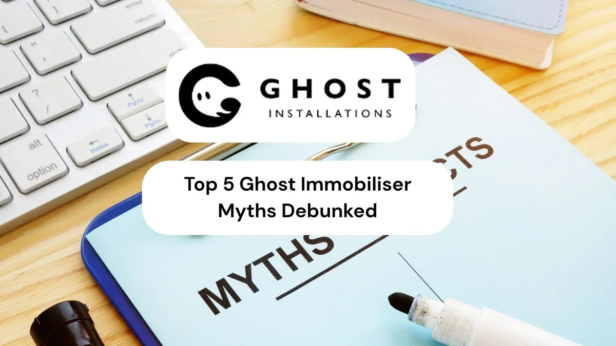 Top 5 Ghost Immobiliser Myths Debunked