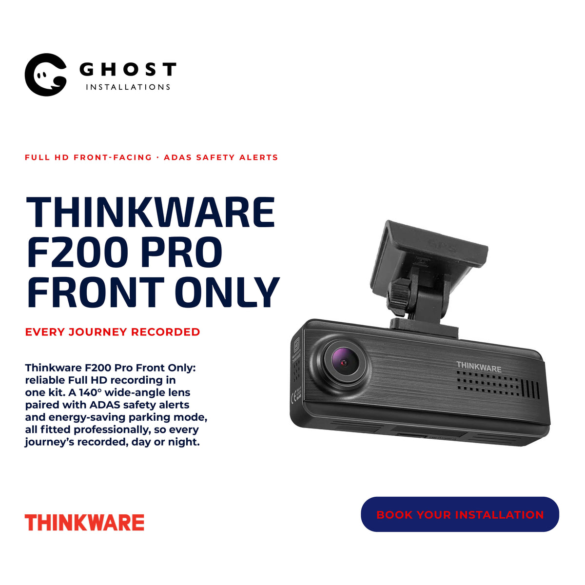 Thinkware F200 Pro Front - Ghost Installations