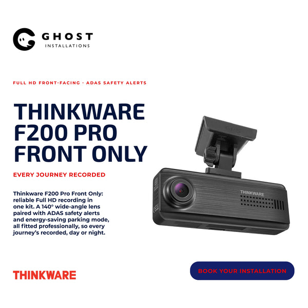 Thinkware F200 Pro Front - Ghost Installations