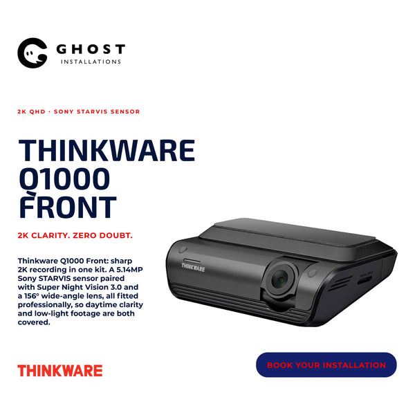 Thinkware Q1000 Front - Ghost Installations