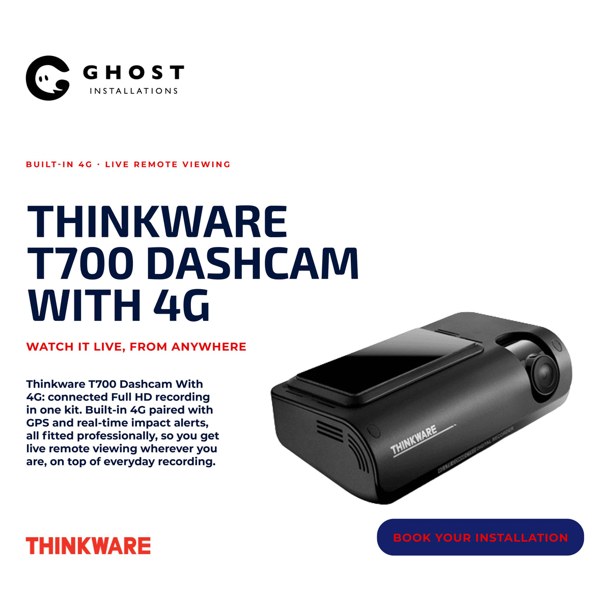 Thinkware T700 4G - Ghost Installations